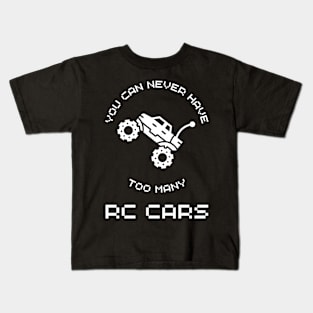 "You Can Never Have Too Many RC Cars" Enthusiast Graphic Tee Kids T-Shirt